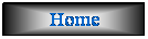 Casella di testo: Home
